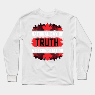 national day of truth and reconciliation canada Long Sleeve T-Shirt